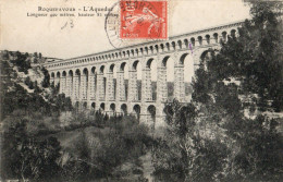 CPA 13 - ROQUEFAVOUR - L'Aqueduc Longueur 400 Mètres, Hauteur 85 Mètres - Dos écrit 1910 - Roquefavour