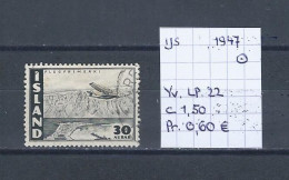 (TJ) IJsland 1947 - YT LP. 22 (gest./obl./used) - Aéreo