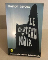 Le Chateau Noir - Griezelroman