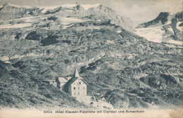 SUISSE - SCHWEIZ - SWITZERLAND - SVIZZERA - Hôtel Klausen-Passhöhe Mit Clariden Und Scheerhorn (1908) - Horn