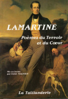 Lamartine. Poèmes Du Terroir Et Du Coeur Mis En Forme Par Emile Magnien. - Franse Schrijvers