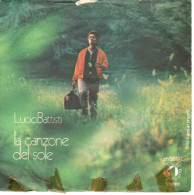 °°° 420) 45 GIRI - LUCIO BATTISTI - LA CANZONE DEL SOLE / ANCHE PER TE °°° - Other - Italian Music