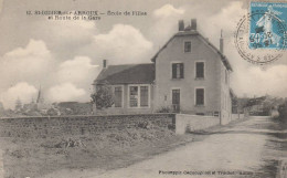 SAINT DIDIER SUR ARROUX ECOLE DE FILLES ET ROUTE DE LA GARE 1923 RARE - Other & Unclassified