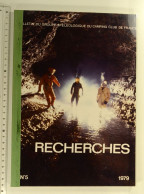 Recherches N°5, 1979 - Bulletin Du Groupe Spéléo Du Camping-Club De France - Carrières Souterraines De Paris, Catacombes - Ile-de-France