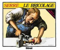 Le Bricolage RE BE Glénat 10/1996 Serre (BI9) - Original Edition - French