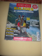 PYRENEES HORS SERIE)  ETE  1995  - BALADES  ET  RANDONNEES   34  ITINERAIRES     NEUF - Tourismus Und Gegenden