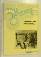 Subterranea Britannica Bulletin 28, 1992 - Souterrains De Gibraltar, Carrières Souterraines De Bath - Aardrijkskunde