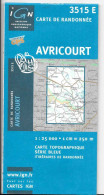 CARTE IGN AVRICOURT Au 1:25000ème -n°3515 E -2006 (donnelay-gelucourt-azoudange-lagarde-moussey-xousse-vaucourt...) - Cartes Topographiques