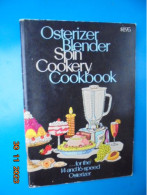 Osterizer Blender Spin Cookery Cookbook For The 14 And 16 Speed Osterizer (1972) - Americana