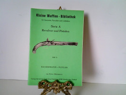 Kleine Waffen - Bibliothek, Heft Nr. 5. Für Sammler, Forscher Und Liebhaber - Serie A - Revolver Und Pistolen - Policía & Militar