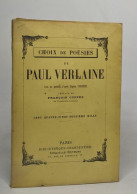 Choix De Poésies De Paul Verlaine Avec Un Portrait D'après Eugène Carrière / Préface De François Coppée - Autres & Non Classés