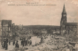 MILITARIA - Guerre 1914-5-16 - Baccarat - La Rue Des Ponts Après Le Bombardement - Animé - Carte Postale Ancienne - War 1914-18