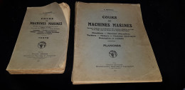 Livre 1947 Bateau MARINE MARCHANDE Officier De Pont COURS DE MACHINES Chaudière Turbine Moteur TOULON 83 PEROTTINO HELFF - Paquete De Libros