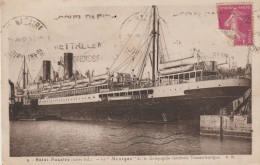 (44) SAINT NAZAIRE. (Paquebot) "LE MEXIQUE" De La Cie Gale Transatlantique - Steamers