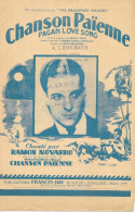 Partition: Chanson Païenne (Pagan Love Song) Chanté Par Ramon Norarro 1933 - Publication Francis Day - Partituras