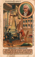 CHROMO CHOCOLAT LOUIT INVENTIONS & DECOUVERTES JACQUARD (1752-1834) MECANICIEN FRANCAIS INVENTA LA MACHINE A TISSER - Louit