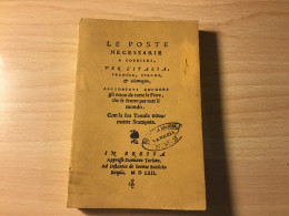 Storia Postale 1562 Le Poste Necessarie Ai Corrieri Per L’Italia Copia Anastatica - Philatelie Und Postgeschichte