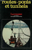 Routes, Ponts Et Tunnels - Les Voies De Communication Modernes - Collection Techniques D'aujourd'hui. - Overman Michael - Railway & Tramway