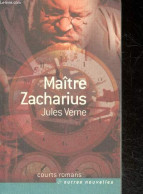 Maitre Zacharius - Collection Courts Romans Et Autre Nouvelles - JULES VERNE - 2005 - Valérian