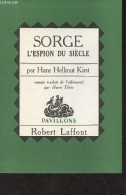 Sorge, L'espion Du Siècle - "Pavillons" - Kirst Hans Hellmut - 1960 - Frans