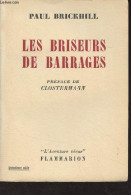 Les Briseurs De Barrages - "L'aventure Vécue" - Brickhill Paul - 1954 - Francese