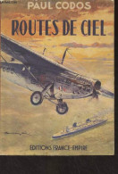 Routes De Ciel - Codos Paul - 1955 - Flugzeuge