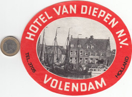 ETIQUETA - STICKER - LUGGAGE LABEL   HOTEL VAN DIEPEN NV - VOLENDAM - HOLLAND - PAYS-BAS - Etiquetas De Hotel