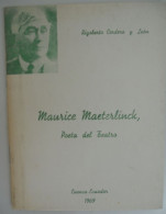 Poeta Del Teatra - Maurice Maeterlinck Cuenca Ecuador Azuay Nobelprijs Literatuur Rigoberts Cardero Y Léon ° Gent + Nice - Ontwikkeling