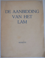 Prospectus Boek DE AANBIDDING Van Het LAM Door Leo Clysters / Het Lam Gods Van Eyck Sint-Baafs Kathedraal Gent - Geschichte