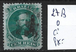 BRESIL 27B Oblitéré Côte 175 € - Used Stamps