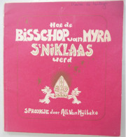 Hoe De BISSCHOP Van MYRA  St NIKLAAS Werd - Sprookje Door Alb. Van Mijlbeke / Gent Vanmelle Sint Nikolaas Sinterklaas - History