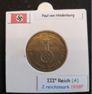 Pièce De 2 Reichsmark De 1938F (Stuttgard) Paul Von Hindenburg (position A) - 2 Reichsmark