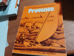 142 //  DECOUVRIR ET RACONTER LA FRANCE / PROVENCE COTE D'AZUR  1973 - Provence - Alpes-du-Sud