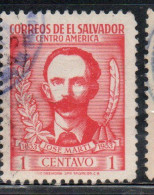 EL SALVADOR 1953 JOSE MARTI CUBAN PATRIOT 1c USED USATO OBLITERE' - Salvador