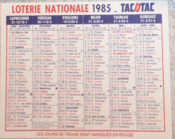 Petit Calendrier Poche  1985 Loterie Nationale Tacotac  Française Des Jeux - Small : 1981-90
