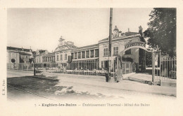 Enghien Les Bains * établissement Thermal , Hôtel Des Bains * Thermes Thermalisme - Enghien Les Bains