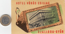 ETIQUETA - STICKER - LUGGAGE LABEL   HOTEL  VOROS - CSILLAG  - SZALLODA - GIOR  HONGRIE - HUNGARY - Etiquetas De Hotel