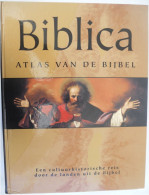 BIBLICA Atlas Van De Bijbel - Cultuurhistorische Reis Door De Landen Vd Bijbel - Beitzel Ea Godsdienst Cultuur Historie - History