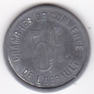 34 Hérault. Chambres De Commerce De L’Hérault. 5 Centimes ND, En Zinc - Monedas / De Necesidad