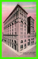 KANSAS CITY, MO - NEW YORK LIFE BUILDING  - W. G. MACFARLANE - - Kansas City – Missouri