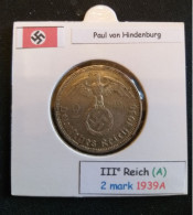 Pièce De 2 Reichsmark De 1939A (Berlin) Paul Von Hindenburg (position A) - 2 Reichsmark