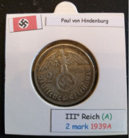 Pièce De 2 Reichsmark De 1939A (Berlin) Paul Von Hindenburg (position A) - 2 Reichsmark