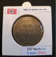 Pièce De 5 Reichsmark De 1934A (Berlin) Eglise De Garnison Avec Date (position A) - 5 Reichsmark