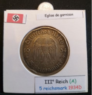 Pièce De 5 Reichsmark De 1934D (Munich) Eglise De Garnison (position A) - 5 Reichsmark