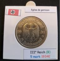 Pièce De 5 Reichsmark De 1934E (Muldenhütten) Eglise De Garnison (position B) - 5 Reichsmark