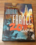 JOURNAL DE LA France DU 20è SIECLE Jacques Marseille 1999. - Enciclopedias