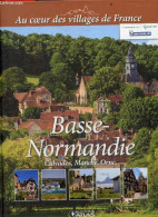 Basse Normandie - Calvados, Manche, Orne - Collection Au Coeur Des Villages De France - COLLECTIF - 2013 - Normandie