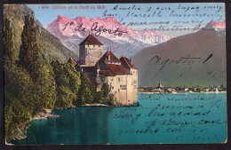 Helvetia - 1913 - Château De Chillon Et La Dent Du Midi - Veytaux