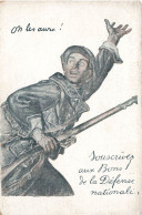 MILITARIA - Soldat Avec Son Arme - Oh Les Autres ! Souscrivez-vous à La Défense Nationale - Carte Postale - Personen