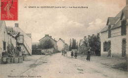 Grace De Guenrouet * Le Haut Du Bourg Du Village * MAILLARD Débitant * Villageois Enfants - Guenrouet